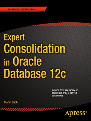 cover image of Expert Consolidation in Oracle Database 12c
